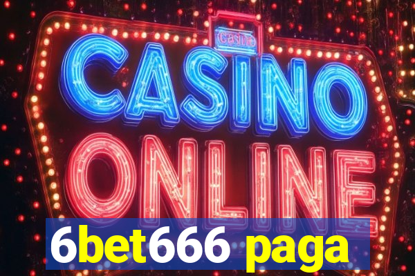 6bet666 paga